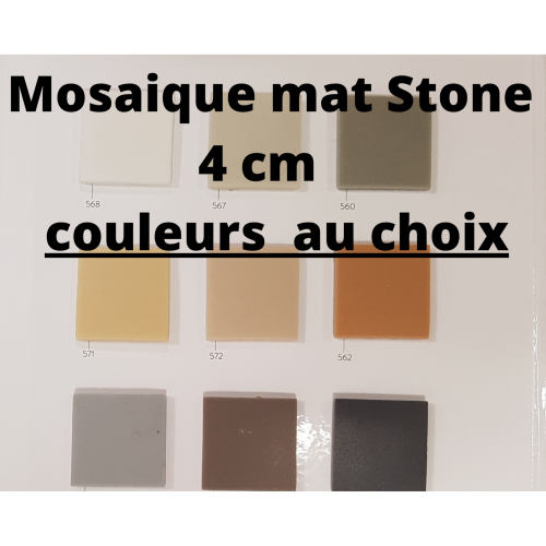  Mosaïque mat STONE 4 cm mosaïque émaux par 1.54 M² au choix soit 94.29 € le M²