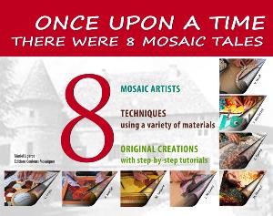 Once upon a time... there were 8 mosaics tales